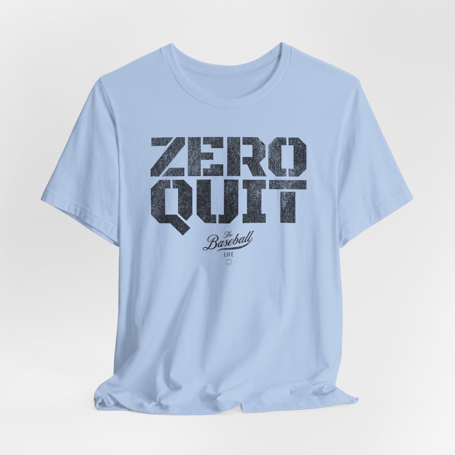 Zero Quit Baseball T-Shirt