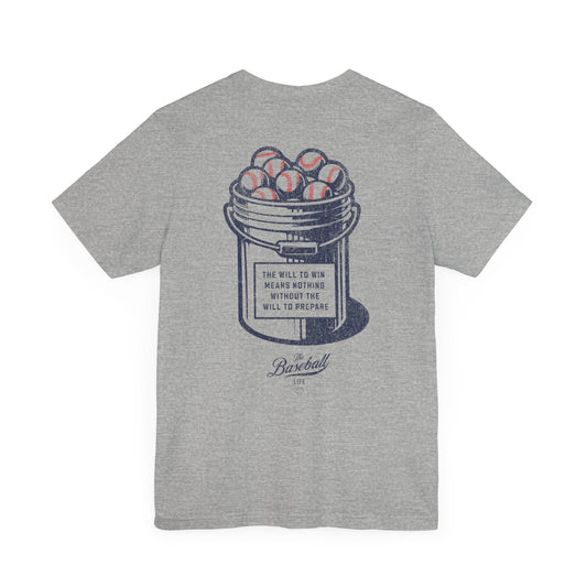 Bucket of Balls  (The Will To Prepare) T-Shirt