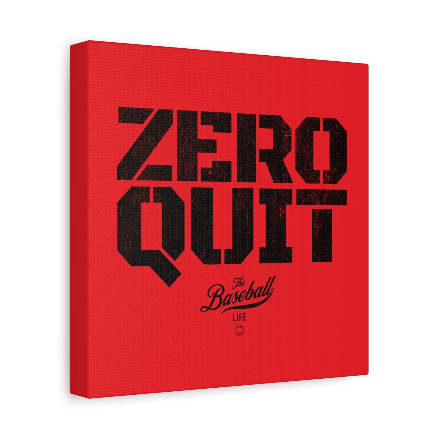 Zero Quit Wall Art Canvas_Bright Red