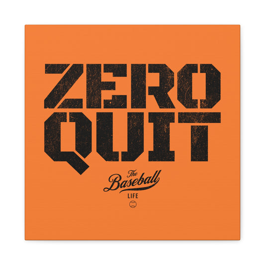 Zero Quit Wall Art Canvas_Orange