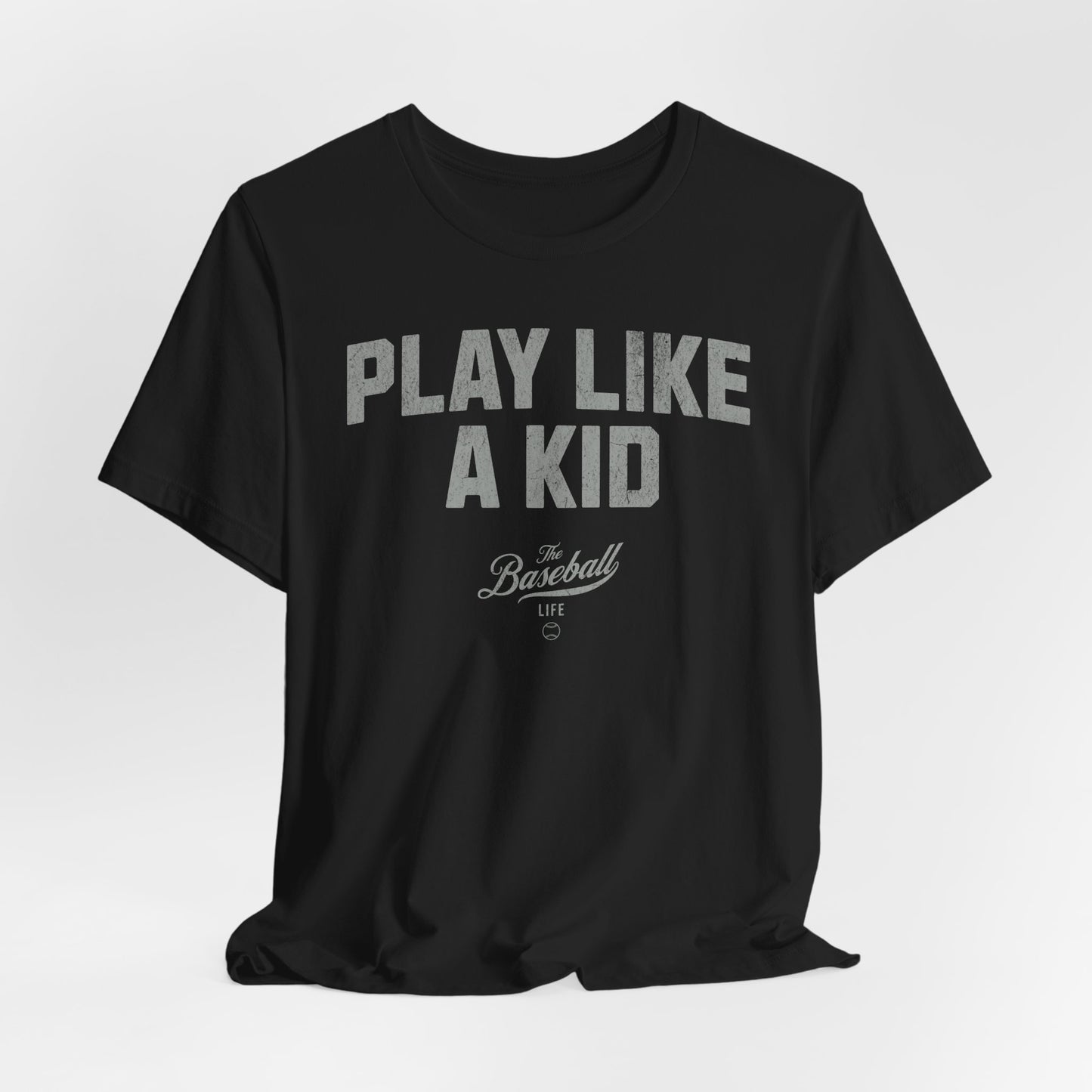 Play Like A Kid T-Shirt