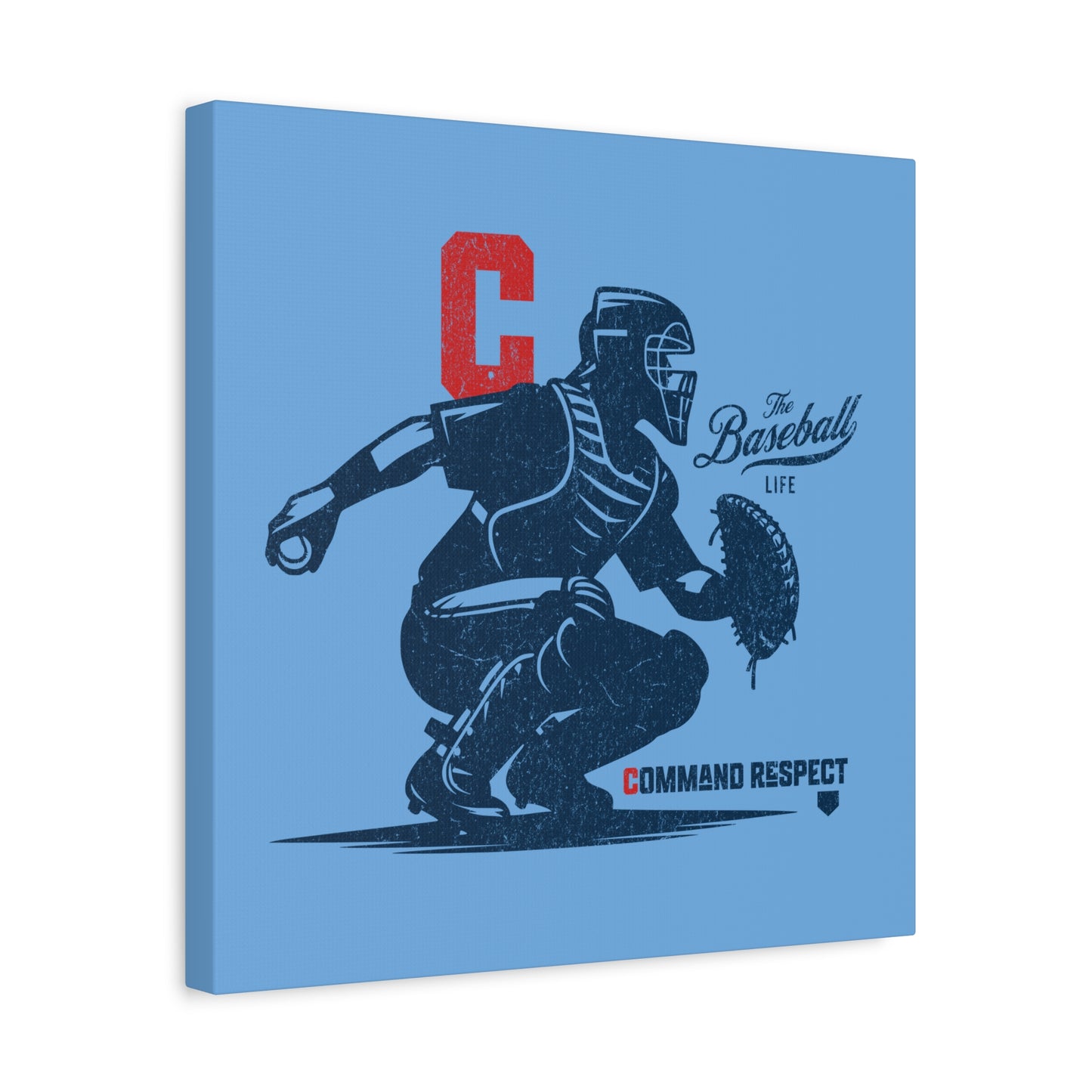 Catcher_Command Respect Wall Art Canvas_Carolina Blue
