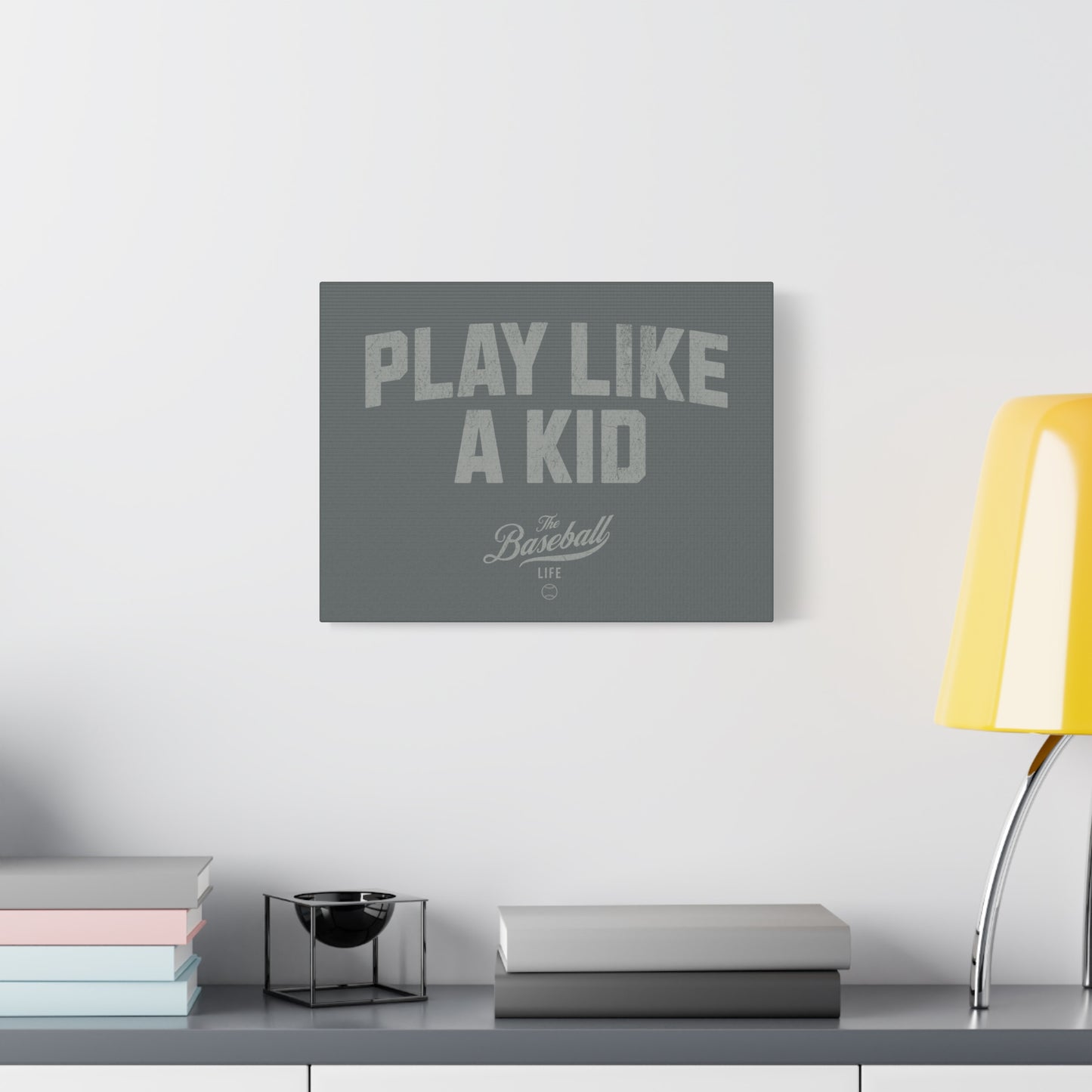 Play Like A Kid Wall Art Canvas_Dark Gray