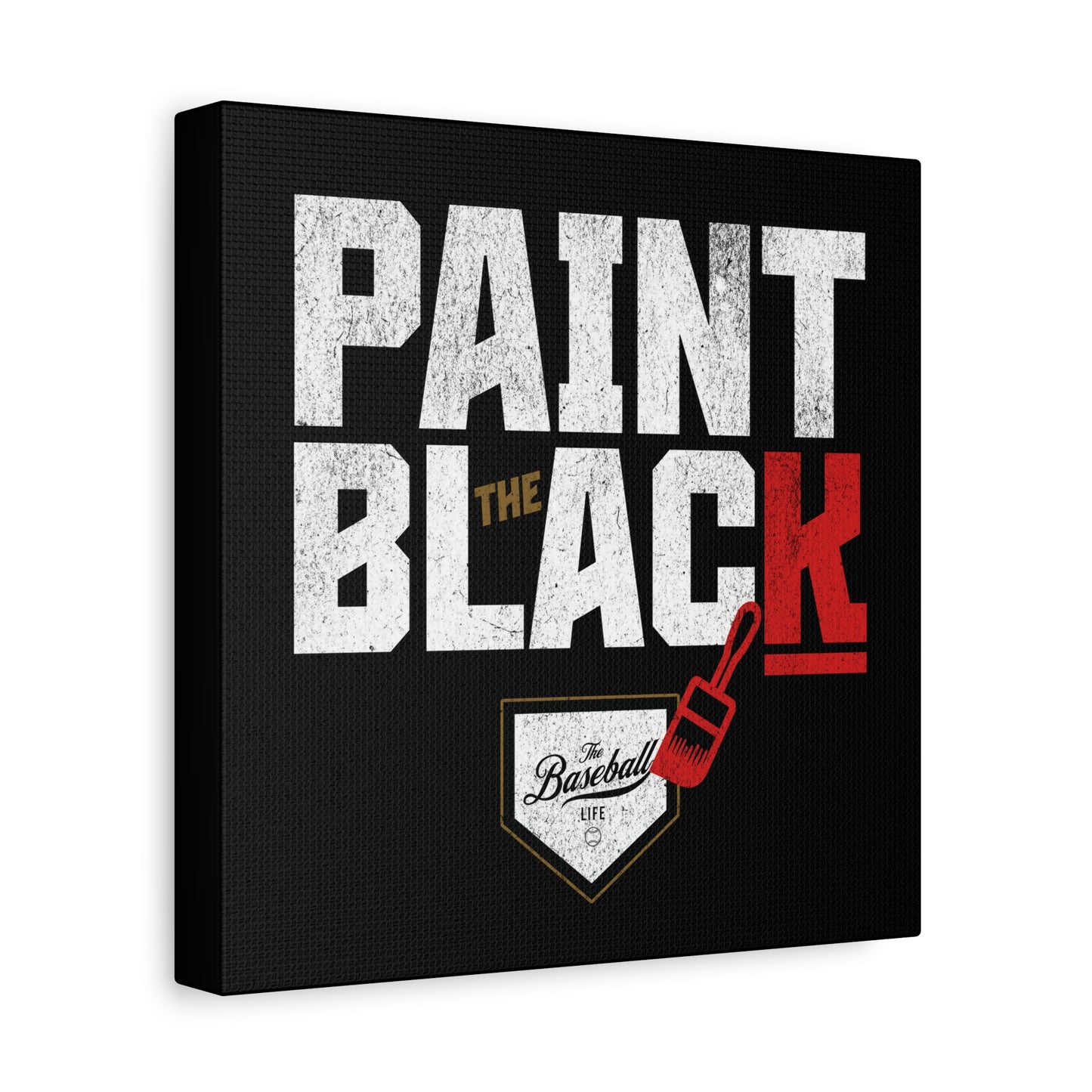 Paint The Black Wall Art Canvas