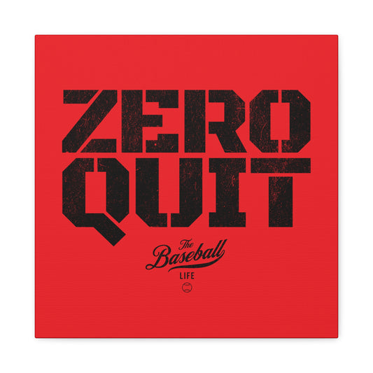 Zero Quit Wall Art Canvas_Bright Red