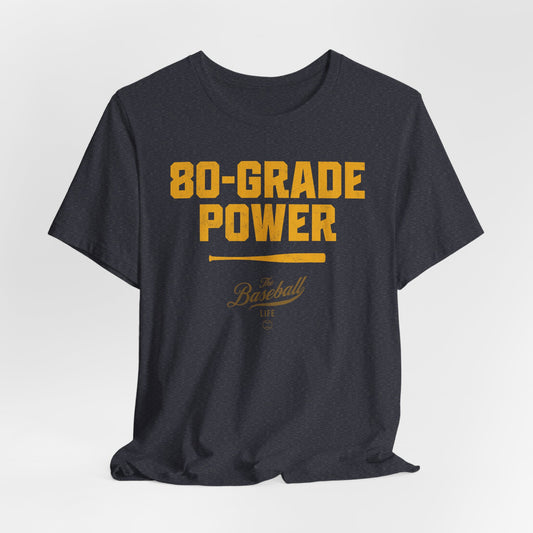 80 Grade Power Baseball T-Shirt
