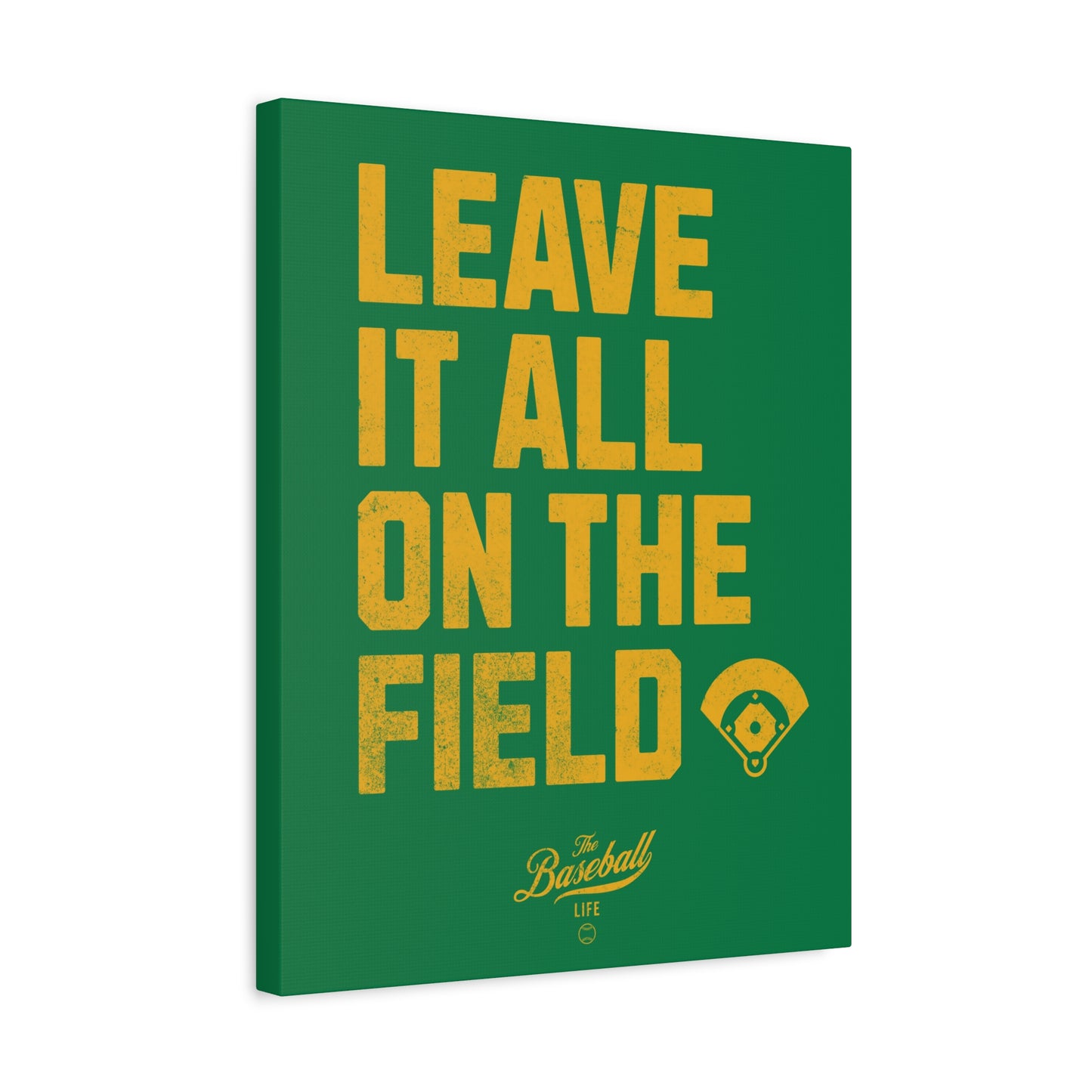 Leave It All On The Field Wall Art Canvas_Vertical