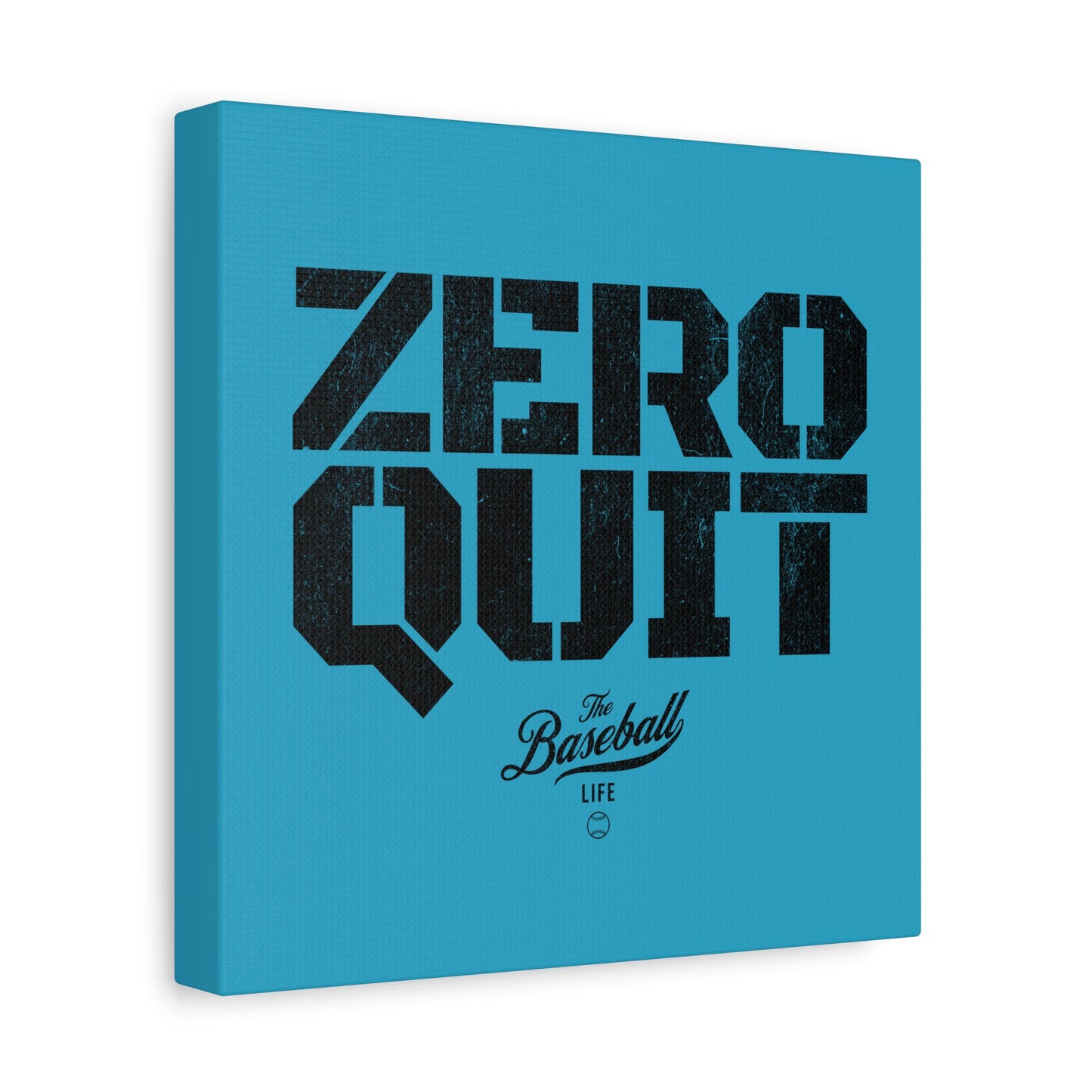 Zero Quit Wall Art Canvas_Aqua