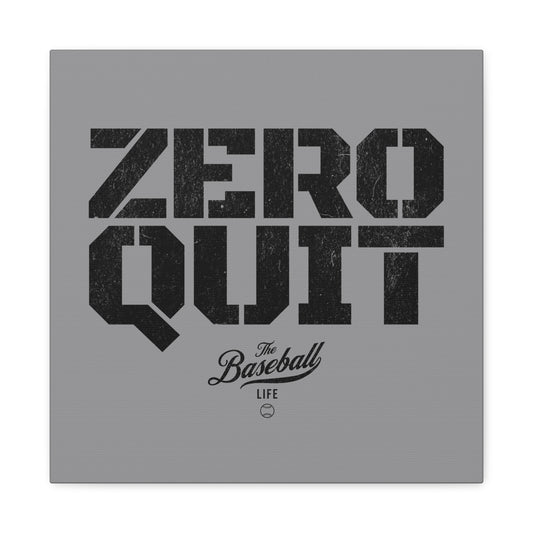 Zero Quit Wall Art Canvas