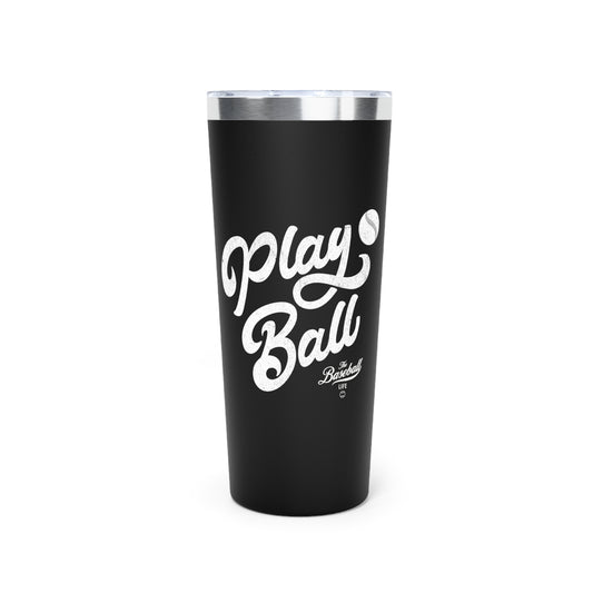 22oz Insulated Travel Tumbler_Play Ball Script