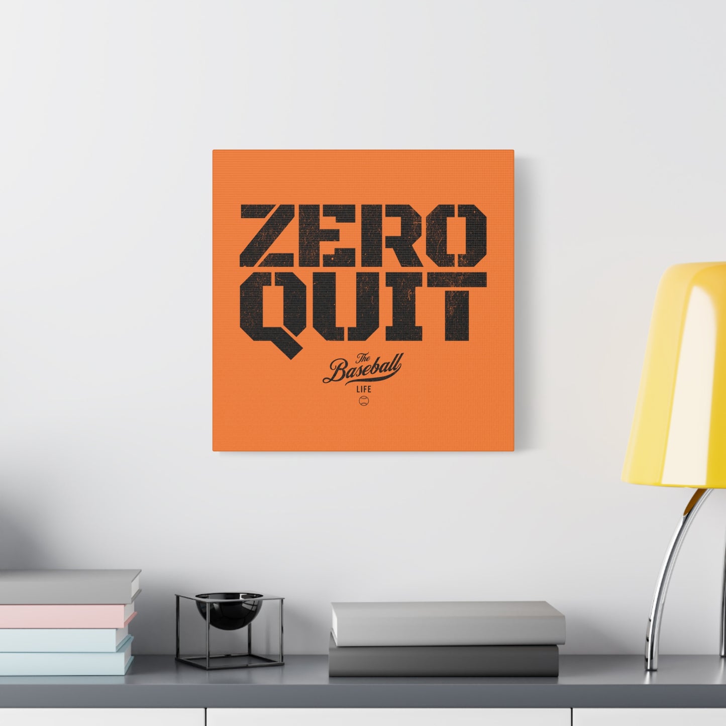 Zero Quit Wall Art Canvas_Orange