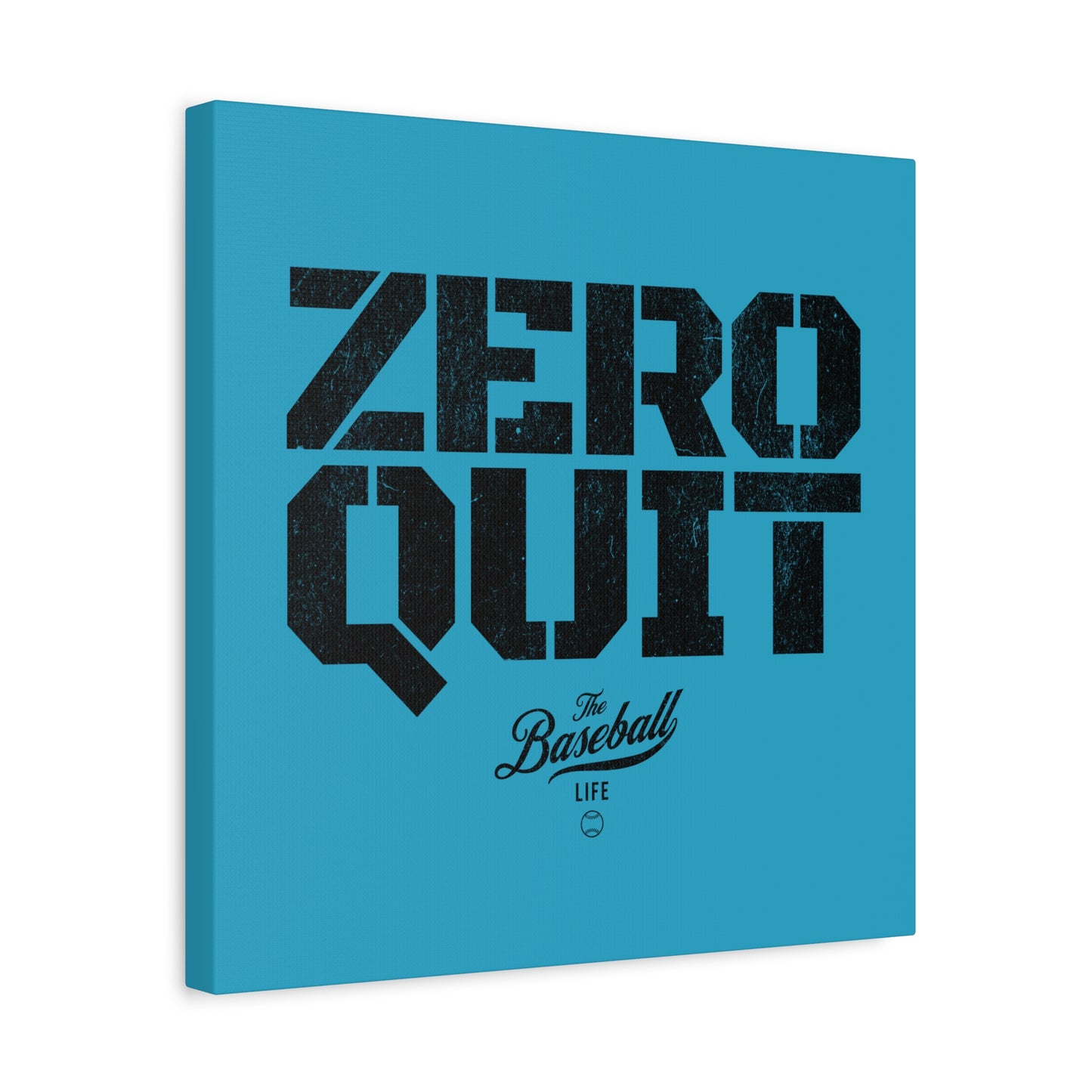 Zero Quit Wall Art Canvas_Aqua