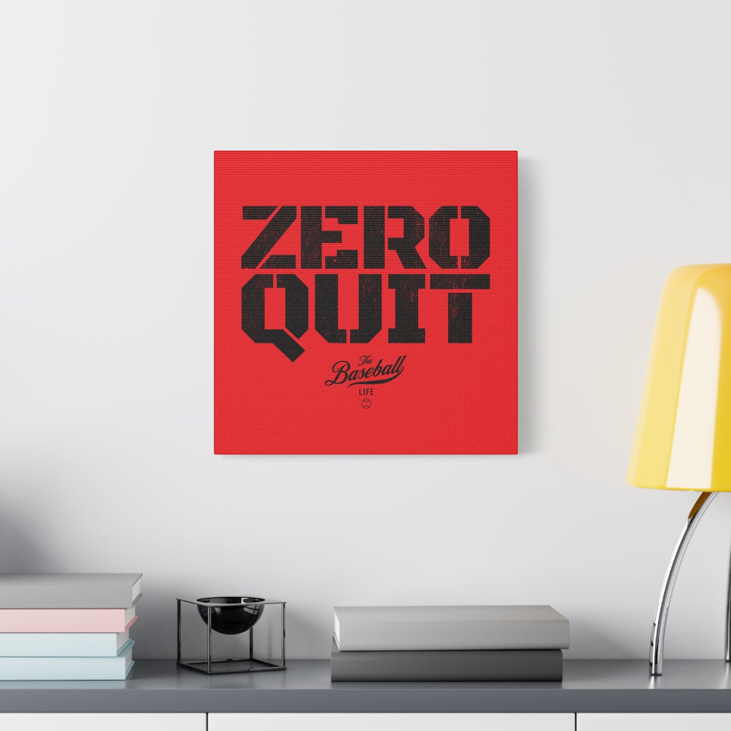 Zero Quit Wall Art Canvas_Bright Red
