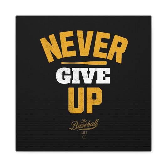 Never Give Up Wall Art Canvas