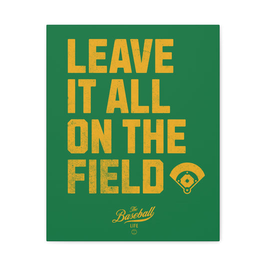 Leave It All On The Field Wall Art Canvas_Vertical