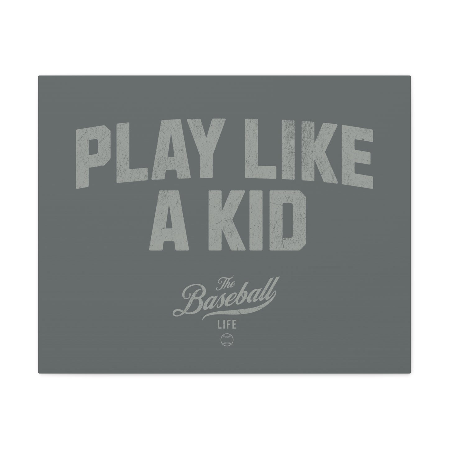 Play Like A Kid Wall Art Canvas_Dark Gray