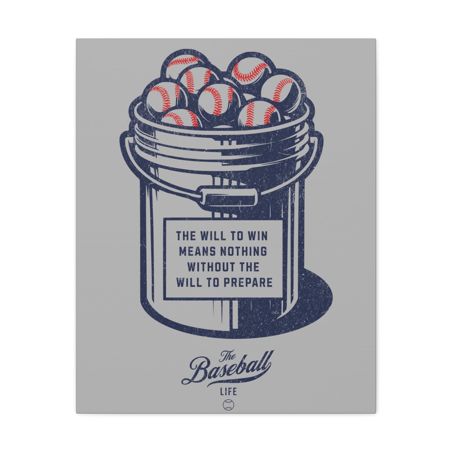 Bucket of Balls (The Will To Prepare) Wall Art Canvas_Gray Vertical
