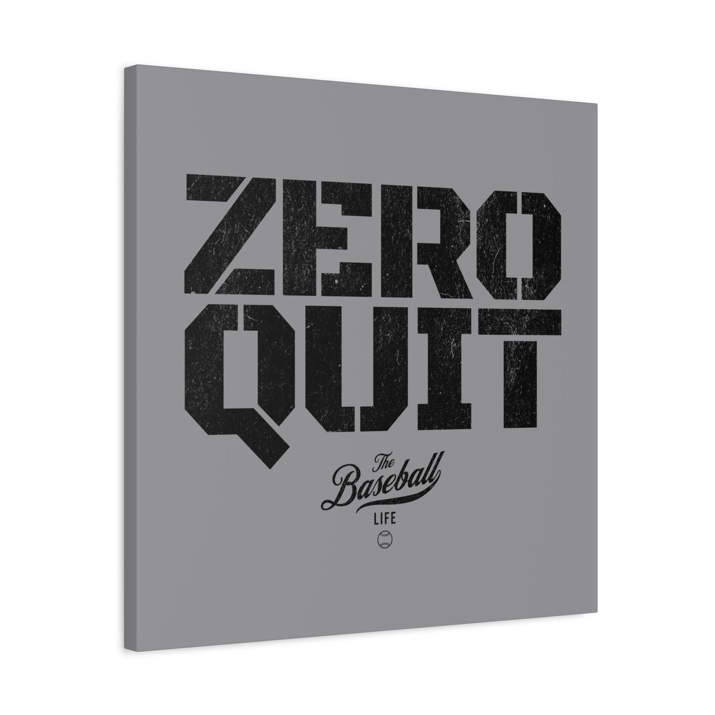 Zero Quit Wall Art Canvas