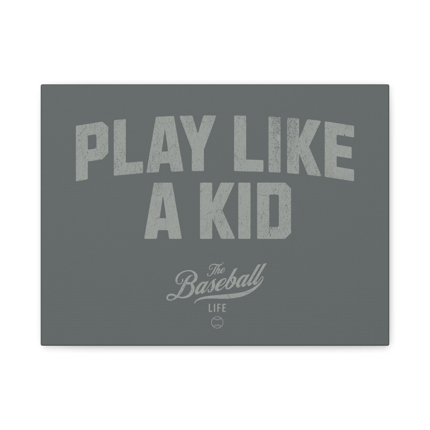 Play Like A Kid Wall Art Canvas_Dark Gray