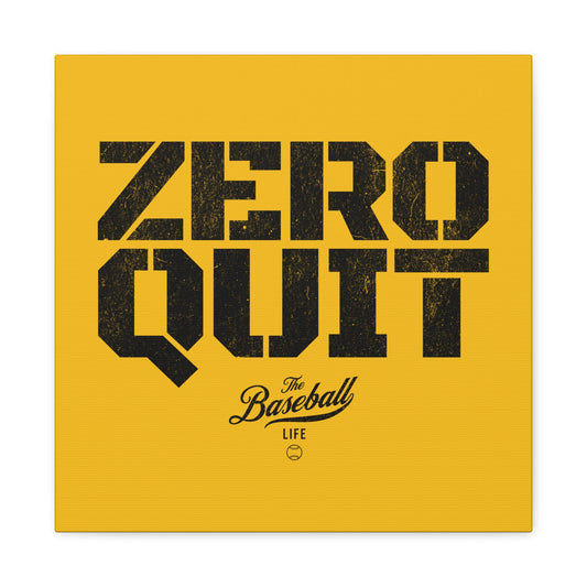 Zero Quit Wall Art Canvas_Yellow Gold