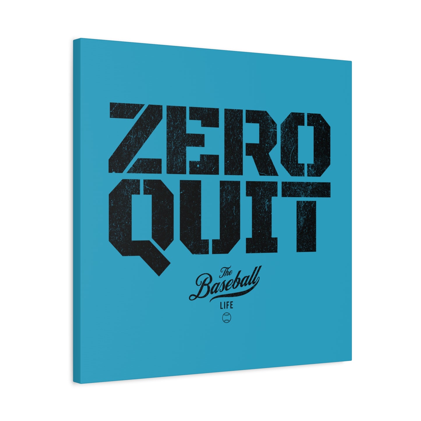 Zero Quit Wall Art Canvas_Aqua