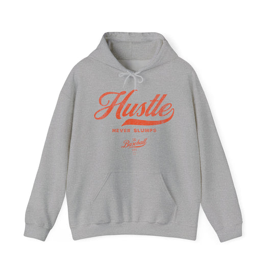 Hustle Never Slumps Hoodie