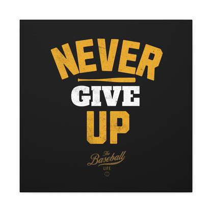 Never Give Up Wall Art Canvas