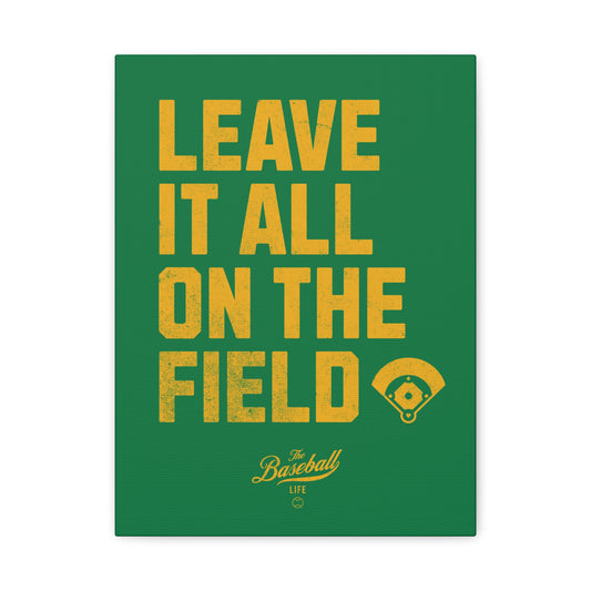 Leave It All On The Field Wall Art Canvas_Vertical