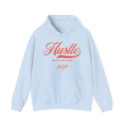 Hustle Never Slumps Hoodie
