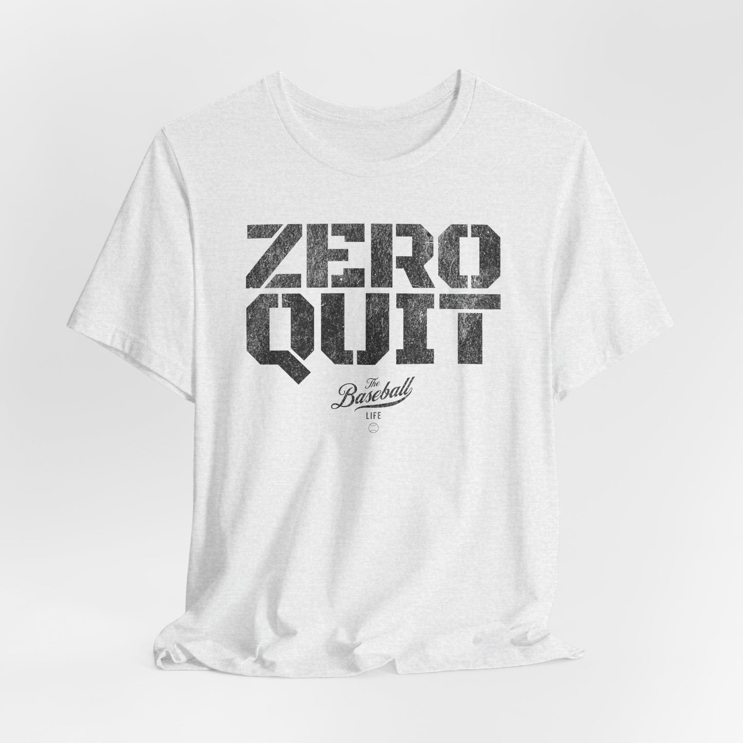 Zero Quit Baseball T-Shirt