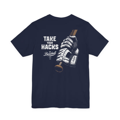 Take Your Hacks Baseball T-Shirt