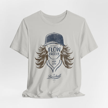 Flow Freely Baseball Hair T-Shirt