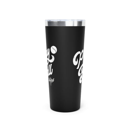 22oz Insulated Travel Tumbler_Play Ball Script