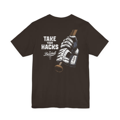 Take Your Hacks Baseball T-Shirt