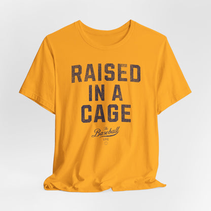 Raised In A Cage Baseball T-Shirt