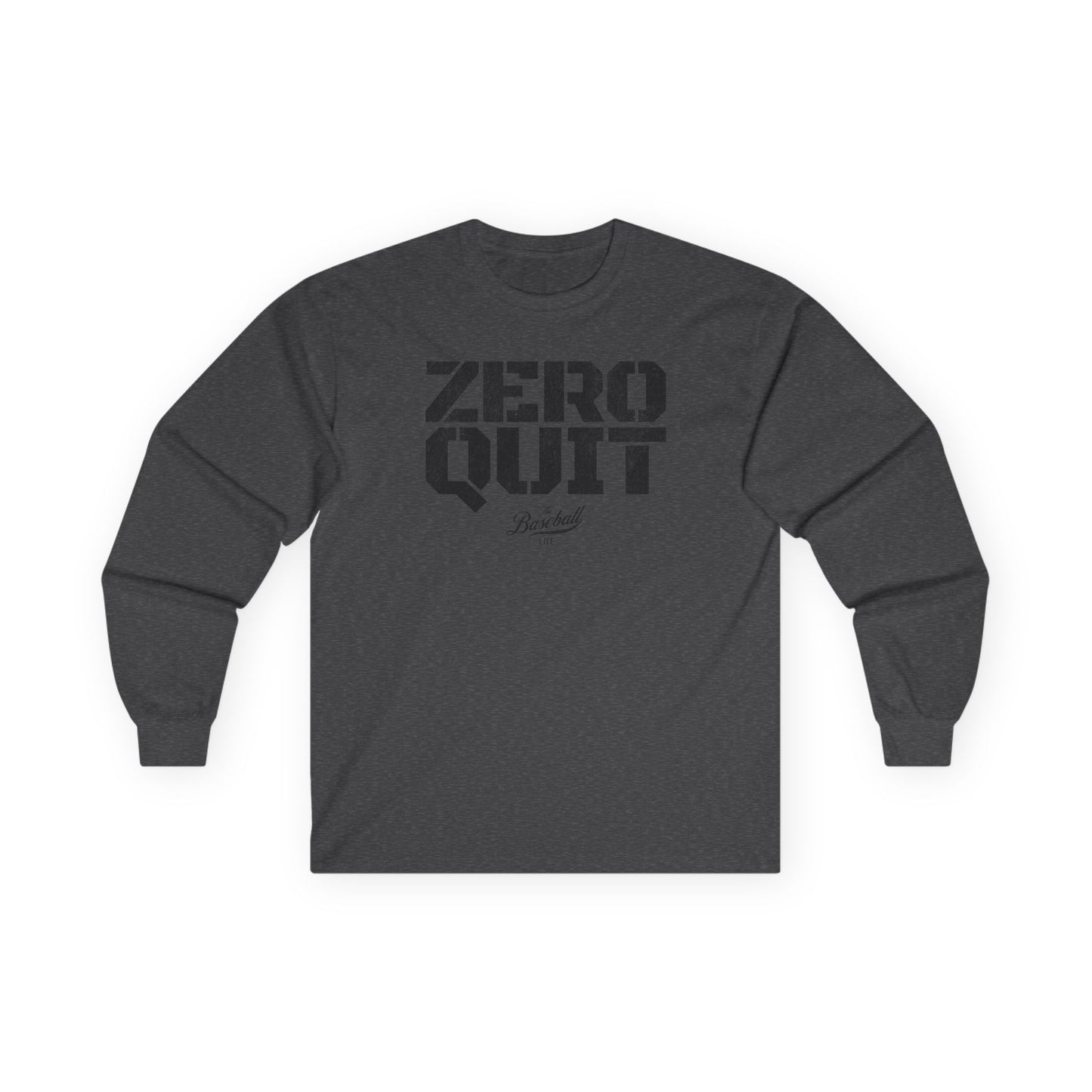 Zero Quit Long-Sleeve T-Shirt