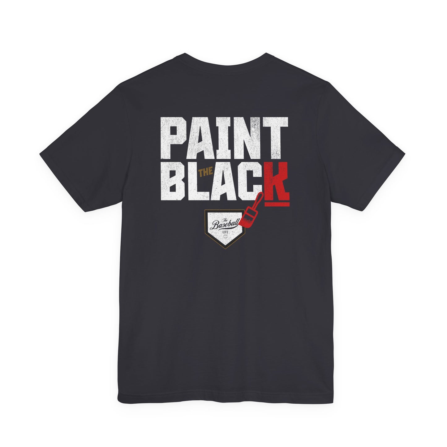 Paint The Black Baseball T-Shirt