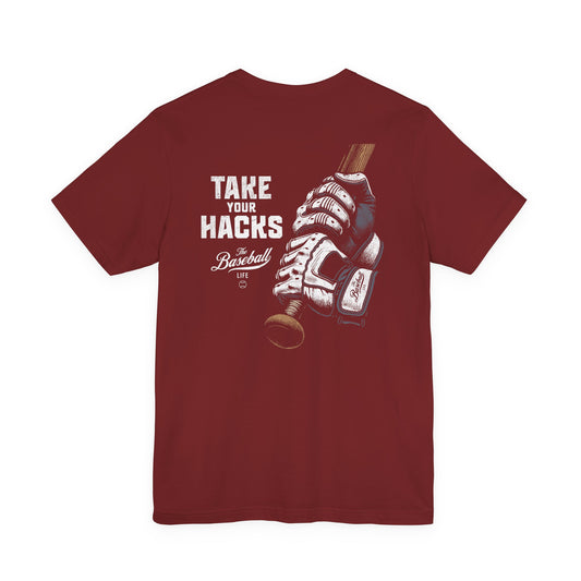 Take Your Hacks Baseball T-Shirt