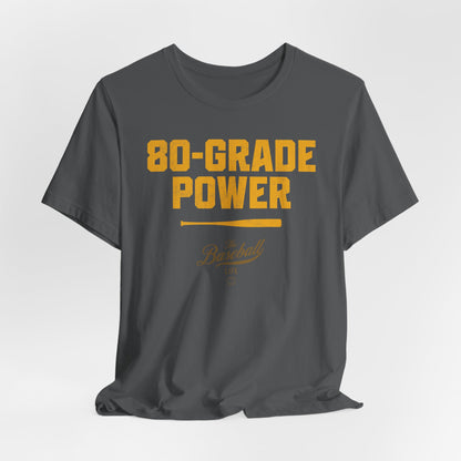 80 Grade Power Baseball T-Shirt