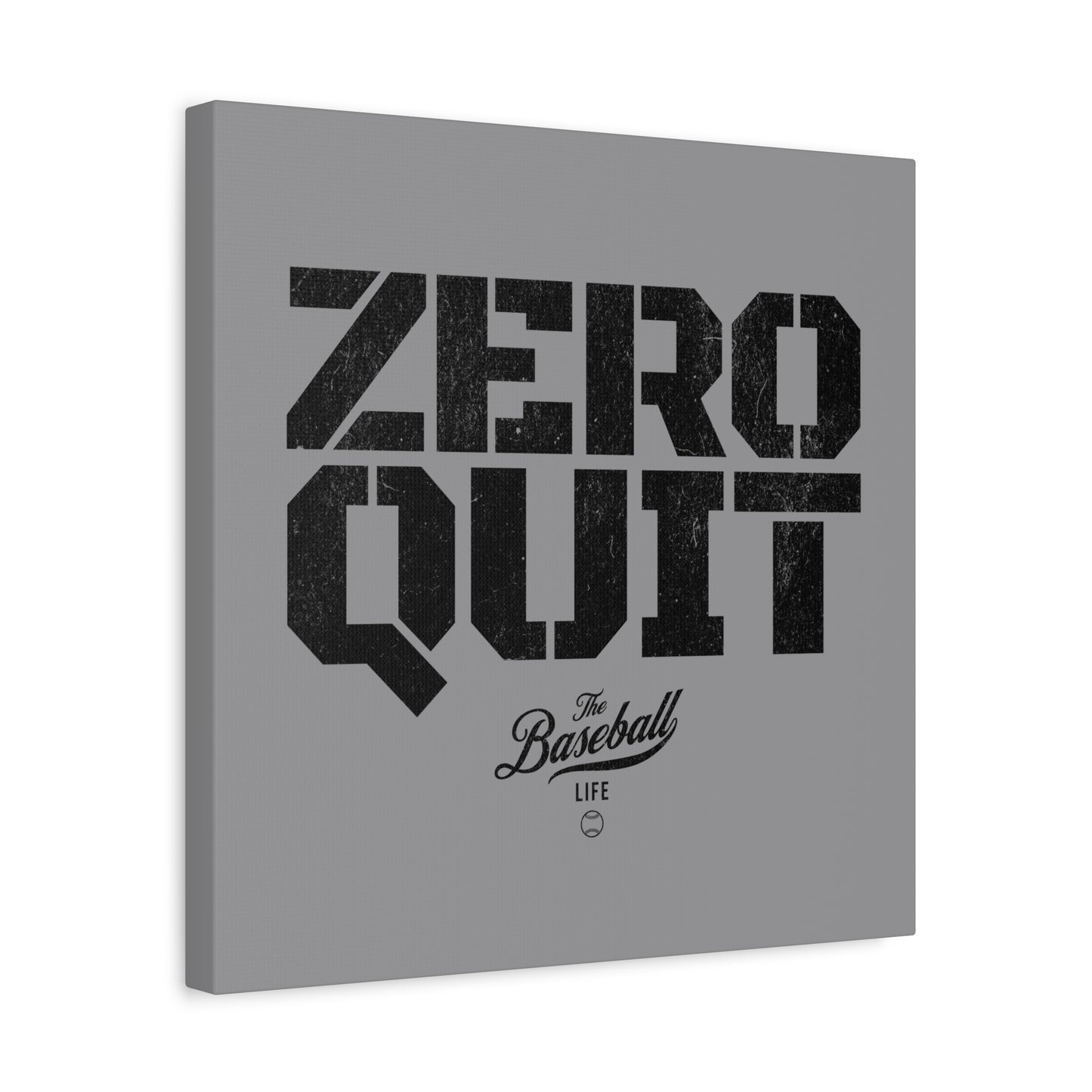 Zero Quit Wall Art Canvas