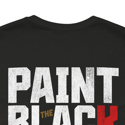 Paint The Black T-Shirt