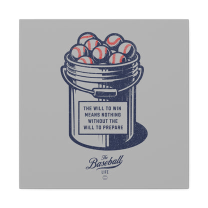 Bucket of Balls (The Will To Prepare) Wall Art Canvas