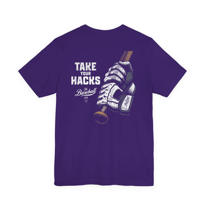 Take Your Hacks Baseball T-Shirt