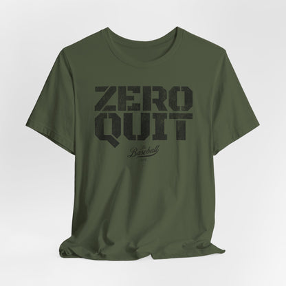 Zero Quit Baseball T-Shirt