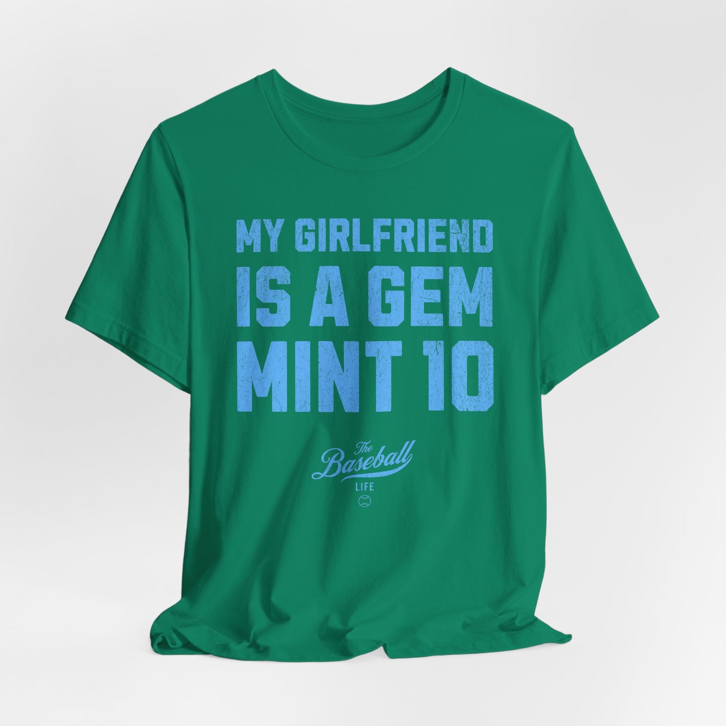 My Girlfriend Is A Gem Mint 10 Baseball T-Shirt