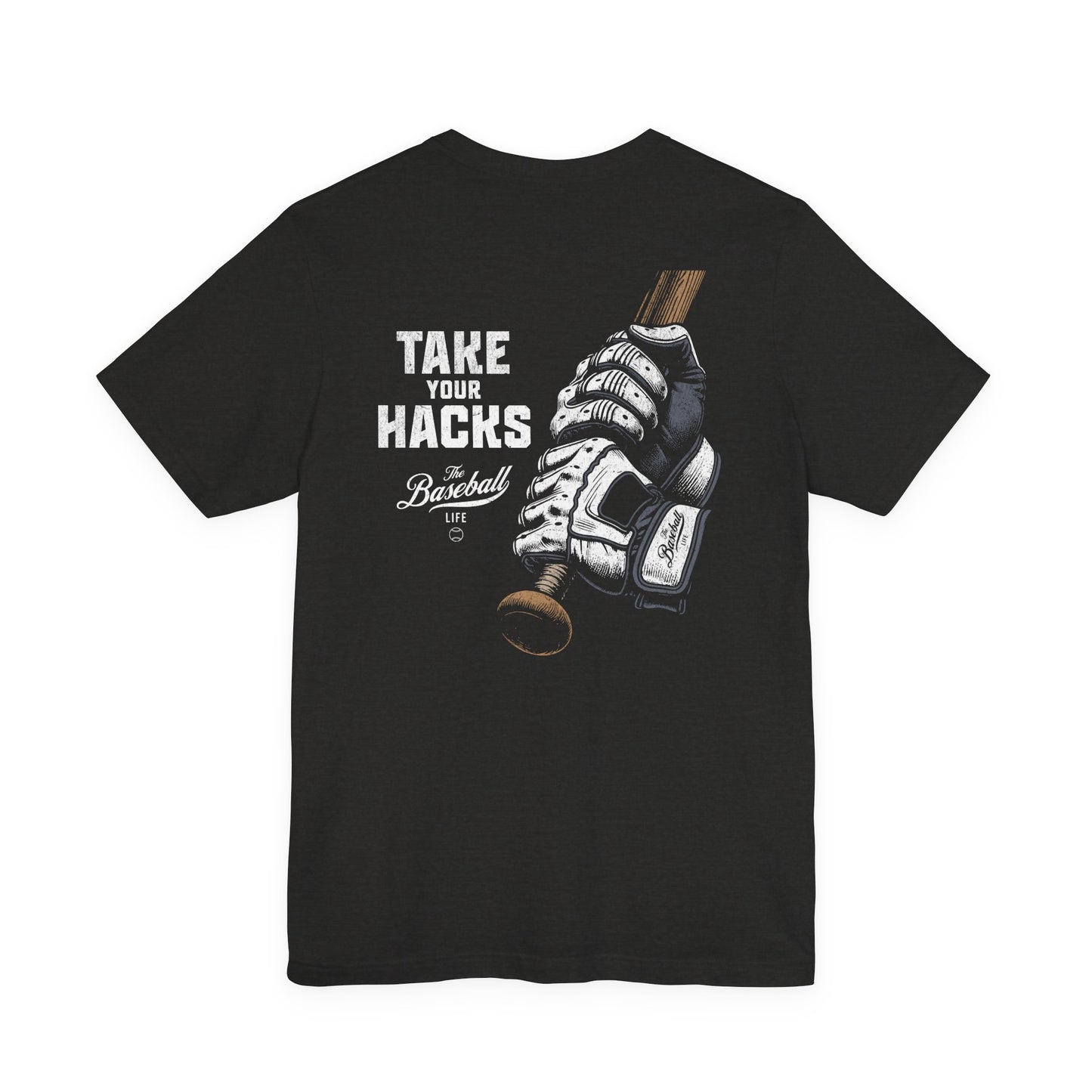 Take Your Hacks Baseball T-Shirt