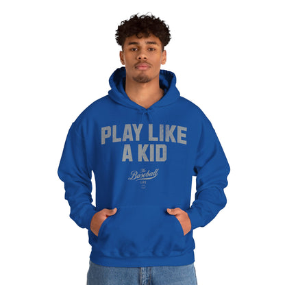 Play Like A Kid Hoodie