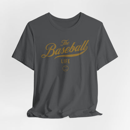 The Baseball Life Classic Script T-Shirt _Old Gold Print