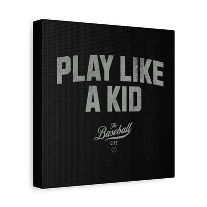 Play Like A Kid Wall Art Canvas_Black