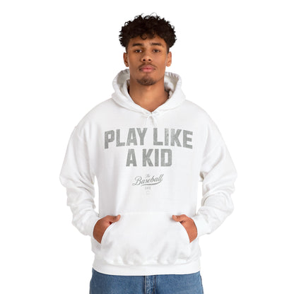 Play Like A Kid Hoodie